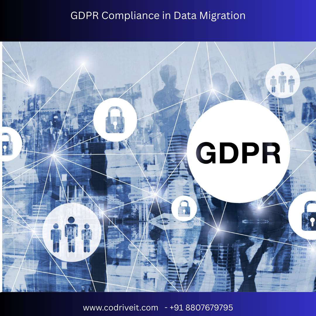 GDPR Compliance in Data Migration