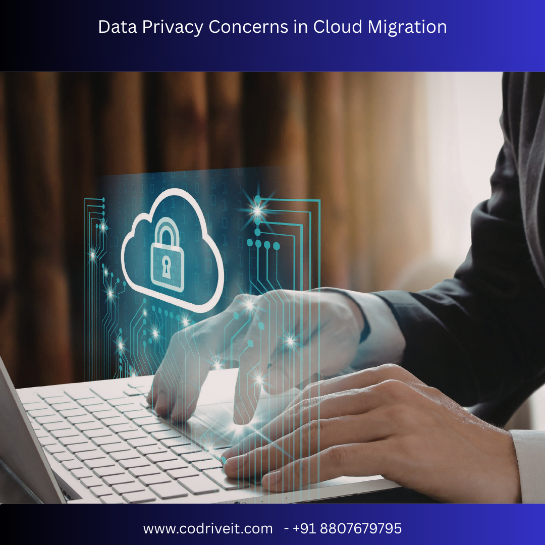 Data Privacy Concerns in Cloud Migration