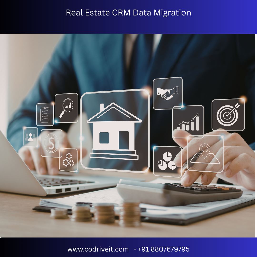 Real Estate CRM Data Migration