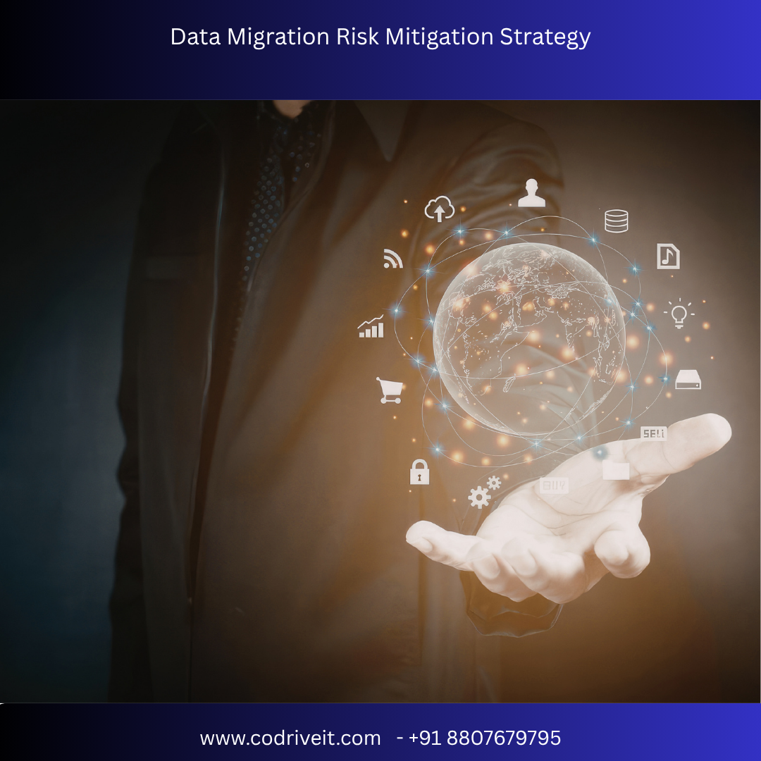 Data Migration Risk Mitigation Strategy