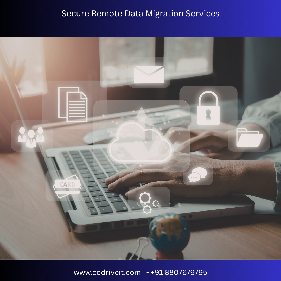 Secure Remote Data Migration Services
